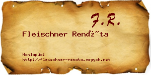 Fleischner Renáta névjegykártya